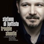 Cover del cd "Trouble Shootin'" di Stefano Di Battista