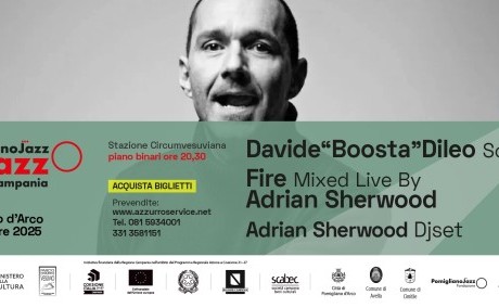 Davide “Boosta” Dileo e Adrian Sherwood live al Pomigliano Jazz